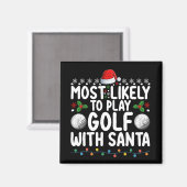 Aimant Les Plus Probables De Jouer Au Golf Avec Père Noël (Recto/Verso)