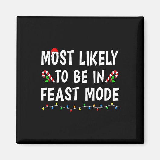 Aimant Les Plus Probables D'Être En Mode Fête Xmas Funny (Devant)