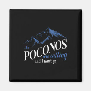 Aimant Les Poconos appellent et je dois aller faire de la
