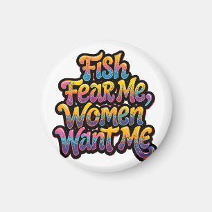 Aimant Les poissons me craignent, les femmes me veulent,
