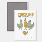Aimant Les poulets sont les nouveaux chats (Recto/Verso)