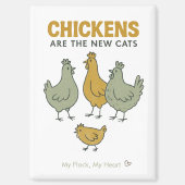 Aimant Les poulets sont les nouveaux chats (Recto)