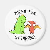 Aimant Les Puns Ptéro-Bles Sont Rawrsome Dinosaure Pun Di (Devant)