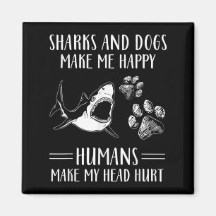 Aimant Les requins et les chiens me rendent heureux les h