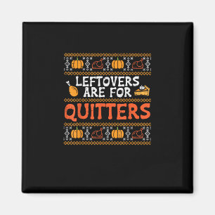 Aimant Les Restes De Thanksgiving Sont Pour Quitters Turk