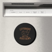 Aimant Les Restes Sont Pour Les Quitters Thanksgiving Fun (In Situ (Lave-vaisselle))