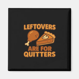 Aimant Les restes sont pour Quitters Classic Cool Minimal
