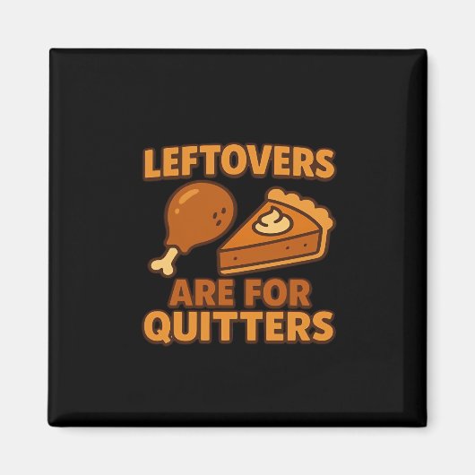Aimant Les restes sont pour Quitters Classic Cool Minimal (Devant)