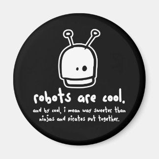 Aimant les robots sont cool2