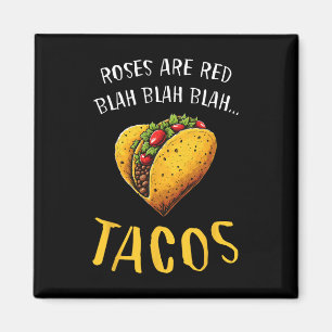 Aimant Les roses sont rouges, blabla tacos drôle de jour