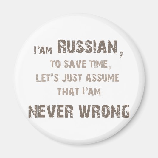 Aimant Les Russes n'ont jamais tort ! (Devant)