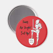 Aimant "Les temps sont durs ! Équipez-vous !"  (Recto/Verso)