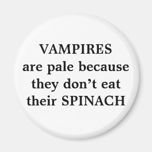 Aimant Les VAMPIRES sont pâles parce qu'ils ne mangent
