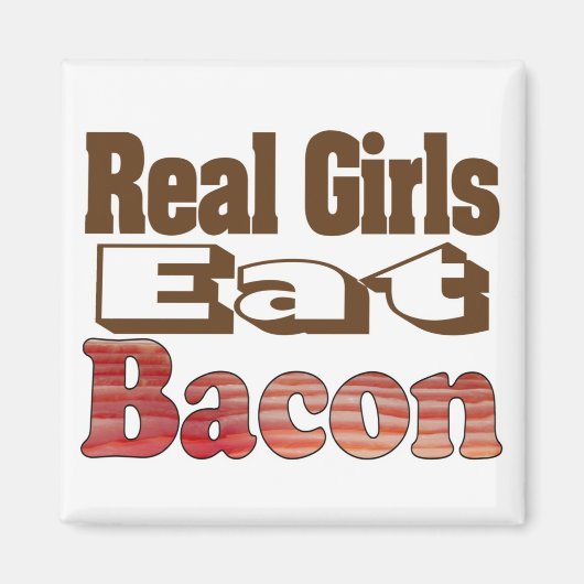 Aimant Les vraies filles mangent du bacon (Devant)