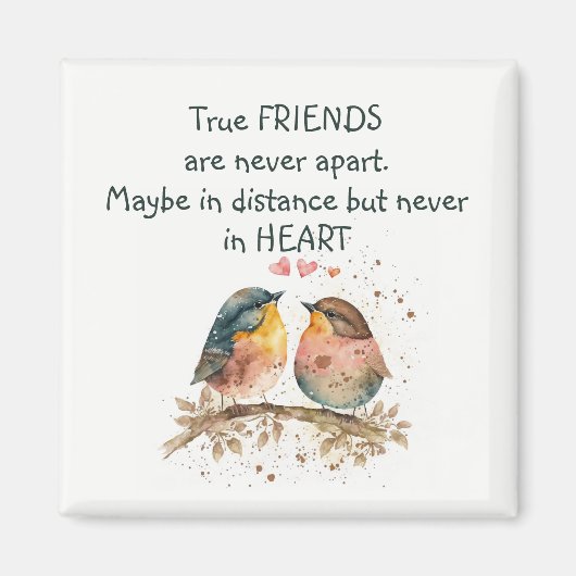 Aimant Les vrais amis ne sont jamais séparés, peut-être à (Devant)