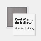 Aimant Les vrais hommes le font Lentement, Lentement Fumé (Recto/Verso)