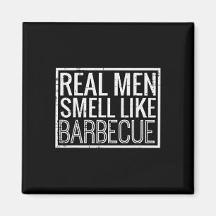 Aimant Les vrais hommes sentent comme Byrbecue Drôle Bbq
