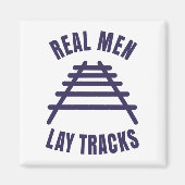 Aimant Les vrais hommes tiennent des rails T-shirt (Devant)