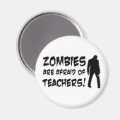 Aimant Les Zombies Ont Peur Des Enseignants (Recto/Verso)