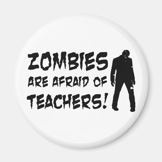 Aimant Les Zombies Ont Peur Des Enseignants (Devant)