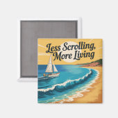 Aimant Less Scrolling, More Living (Recto/Verso)