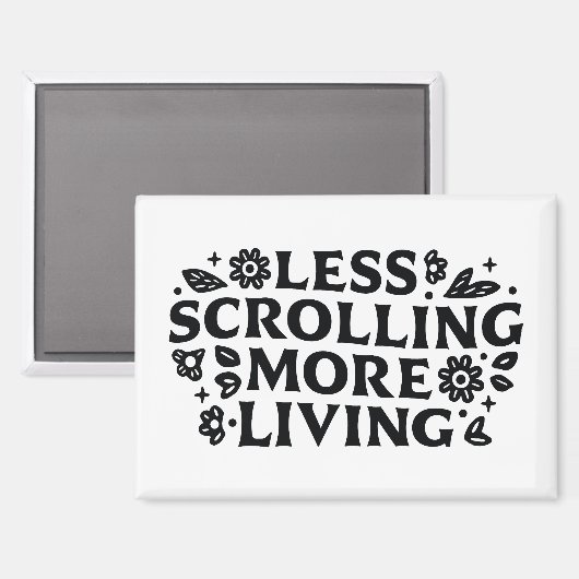 Aimant Less scrolling more living mindfulness quotes (Recto/Verso)