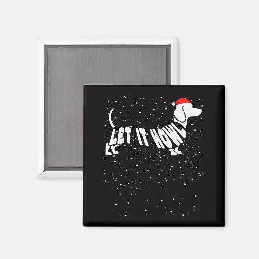 Aimant Let It Howl Snow Funny Pun Winter Dachshund Mom Ch (Recto/Verso)