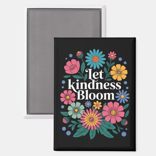 Aimant Let kindness bloom. (Recto/Verso)