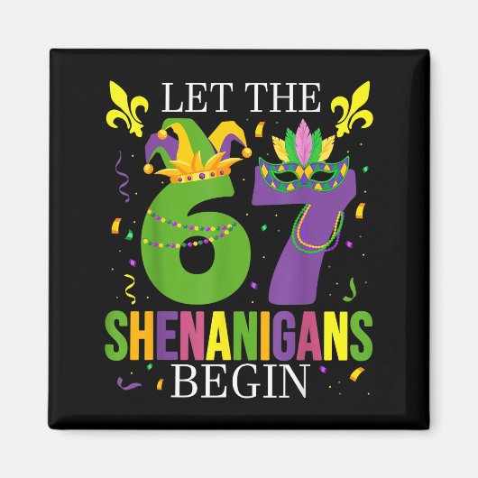 Aimant Let The 67 Shenanigans Begin Funny 6 7 Six Seven M (Devant)