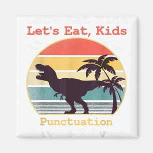 Aimant lets eat kids punctuation saves lives for teacher