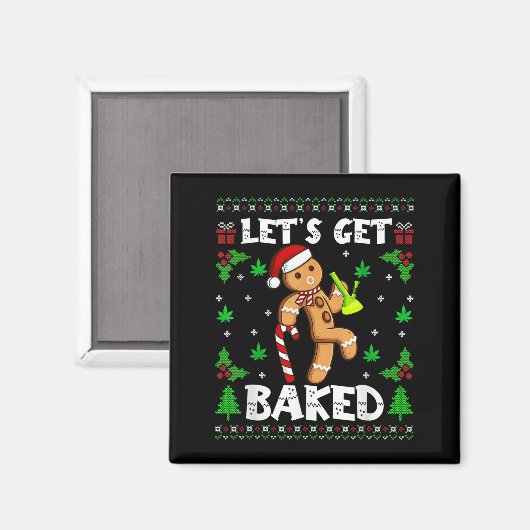 Aimant Let's Get Baked Gingerbread Man Weed Funny Christm (Recto/Verso)
