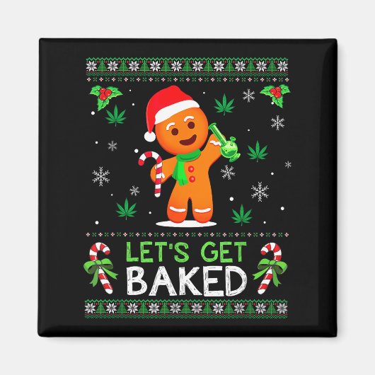 Aimant Lets Get Baked Ugly Sweater Weed Christmas Xmas (Devant)