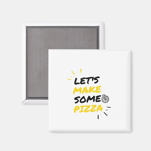 Aimant Let's make some pizza (Recto/Verso)