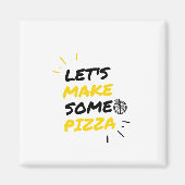 Aimant Let's make some pizza (Devant)