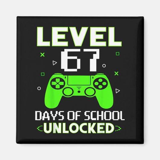 Aimant Level 67 Days Of School Unlocked Funny Gamer Kids  (Devant)