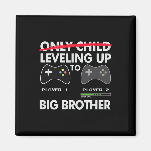 Aimant Leveling To Big Brother Shirt - Jeu Vidéo Jouer (Devant)