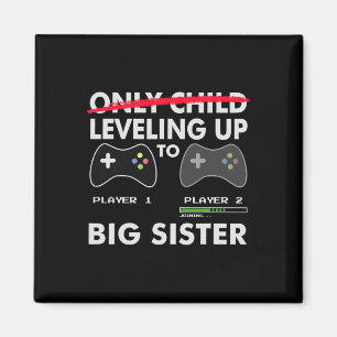 Aimant Leveling To Big Sister Shirt - Jeu Vidéo Playe