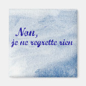 Aimant L'expression française "non je ne regrette rien" (Devant)