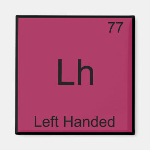 Aimant Lh - Symbole de chimie de l'élément drôle à ma