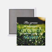 Aimant L'herbe est toujours plus verte où l'on l'arrose (Recto/Verso)