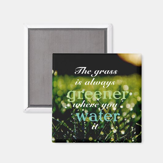 Aimant L'herbe est toujours plus verte où l'on l'arrose (Recto/Verso)
