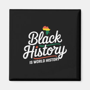 Aimant L'histoire des Noirs est l'histoire du monde Mois