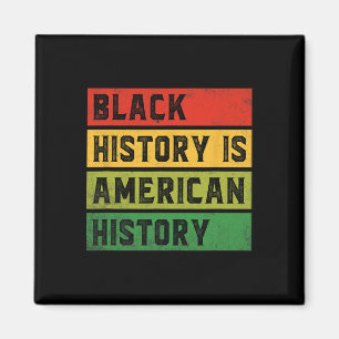 Aimant L'histoire noire est l'histoire américaine Bhm Afr