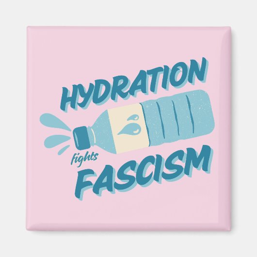 Aimant L'hydratation combat l'aimant fasciste (Devant)