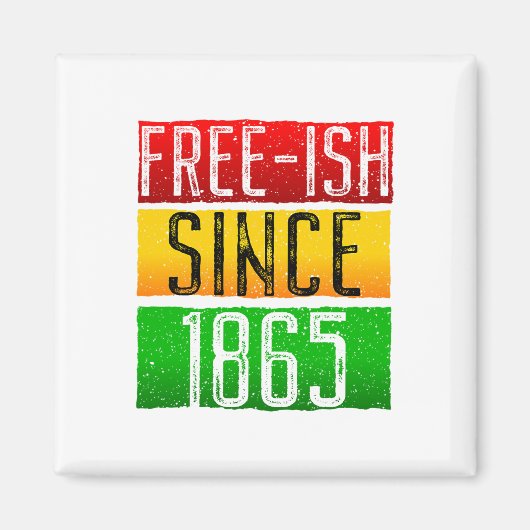 Aimant Libre depuis 1865 Junetdix Mois de l'histoire des  (Devant)