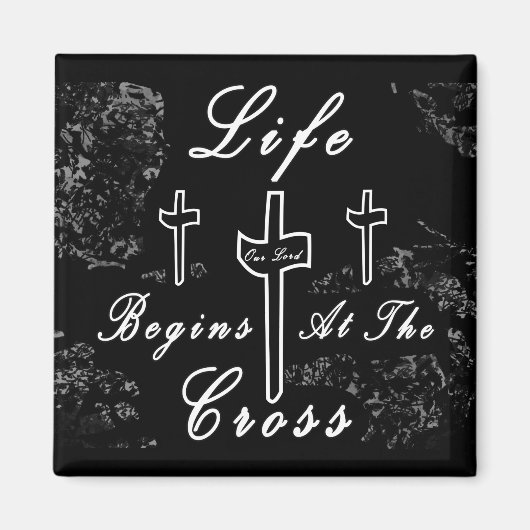 Aimant Life begins at the cross (Devant)
