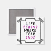 Aimant Life Begins Where Fear Ends Inspational Quote (Recto/Verso)