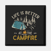 Aimant Life Is Better At The Campfire Funny Camper Camp C (Devant)