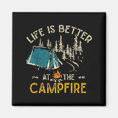 Aimant Life Is Better At The Campfire Funny Camper Camp C (Devant)