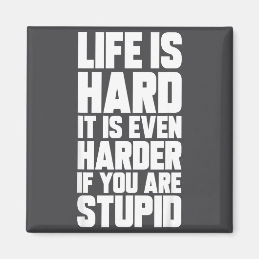 Aimant Life Is Hard It Is Even Harder If You Are Stud Sar (Devant)